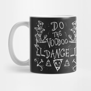 Dark and Gritty Do the Voodoo Dance Mug